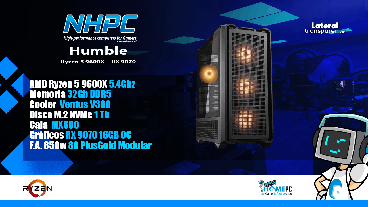 PC Gaming NHPC HUMBLE - Ryzen 5 9600X - 32GB - 1TB - RX 9070
